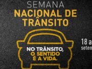 Semana Nacional do Trânsito inicia neste sábado (18) com diversas ações